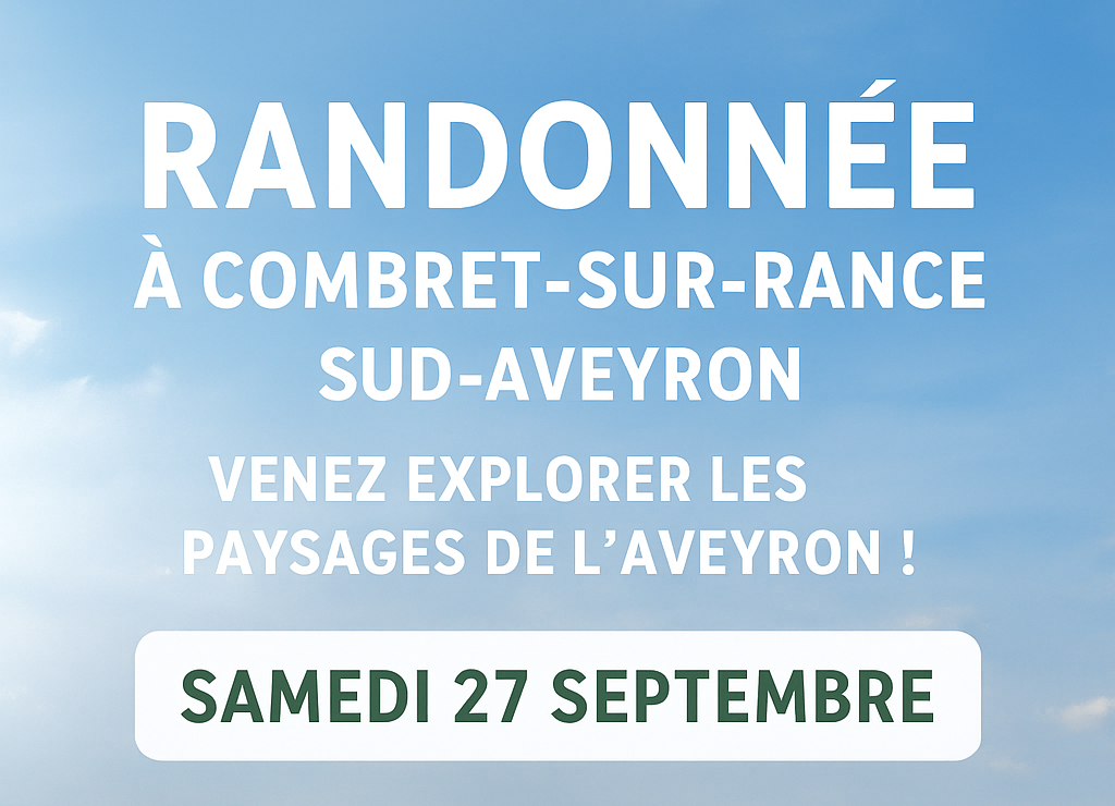 Lire la suite à propos de l’article Randonnée à Combret – Découvrez les paysages du Sud-Aveyron et des contreforts de Lacaune